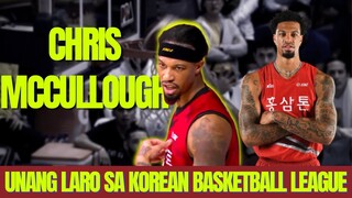 UNANG LARO NI CHRIS MCCULLOUGH SA KOREAN BASKETBALL LEAGUE | JANUARY 23, 2021