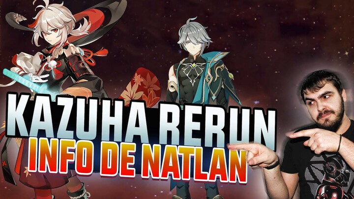 RERUN DE KAZUHA y RESURRECION DE FATUIS EN NATLAN?! GENSHIN IMPACT gameplay español