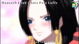 [FANDUB INDO] Hancock Jatuh Cinta Pada Luffy - ONE PIECE (ft. sonjaa)