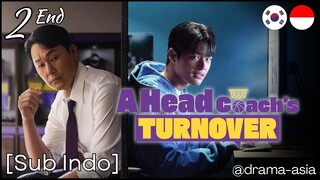 [Sub Indo] Ahead Coach's Turnover - Eps. 2 End (2025)