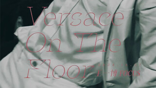 VERSACE ON THE FLOOR-Wang Yibo FOCUS