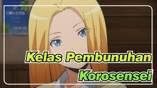 [Kelas Pembunuhan] Saatnya Giliran Korosensei