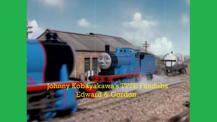 Johnny Kobayakawa's TTTE Fandubs - Edward and Gordon