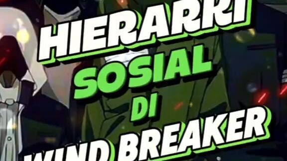 Hierarki Sosial di Wind Breaker: Kekuatan dan Karakter