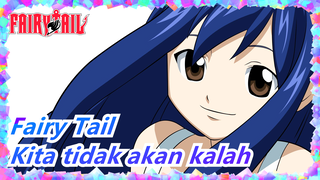 Fairy Tail| Kita tidak akan kalah karena kita [Fairy Tail]!!!