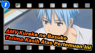 [AMV Kuroko no Basuke] Terima Kasih Atas Pertemuan Ini_1