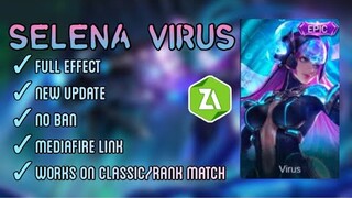 NEW SELENA VIRUS EPIC SCRIPT SKIN | FULL EFFECT | MOBILE LEGENDS