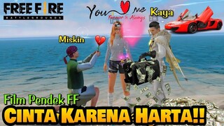 FILM PENDEK FF | Cinta Karena Harta Dan Uang! (Kisah Cinta Free Fire)