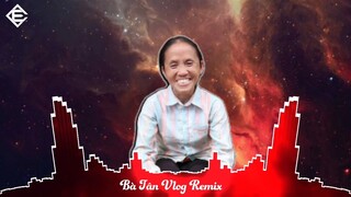 Bà tân vlog remix || Cục xì lầu bà tân vlog || Nhạc tik tok