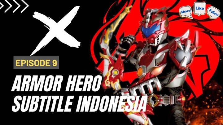 Armor Hero - Episode 09 SUBTITLE INDONESIA