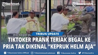 Viral Konten Kreator Tiktok Dihujat Usai Buat Video Prank Teriak Begal ke Seorang Pria