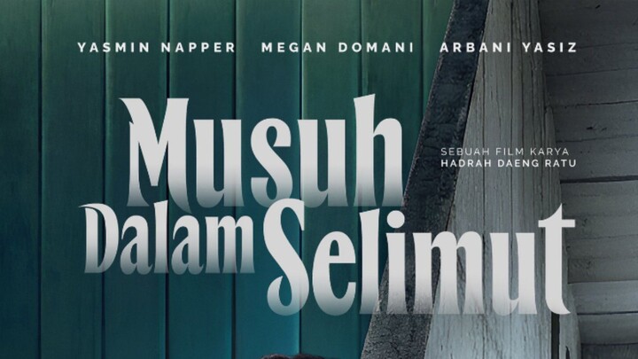 MUSUH DALAM SELIMUT.