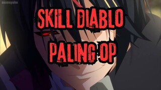 INILAH SKILL MILIK DIABLO YANG PALING OP