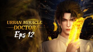 Urban Miracle Doctor Episode 12 (Sub Indonesia)