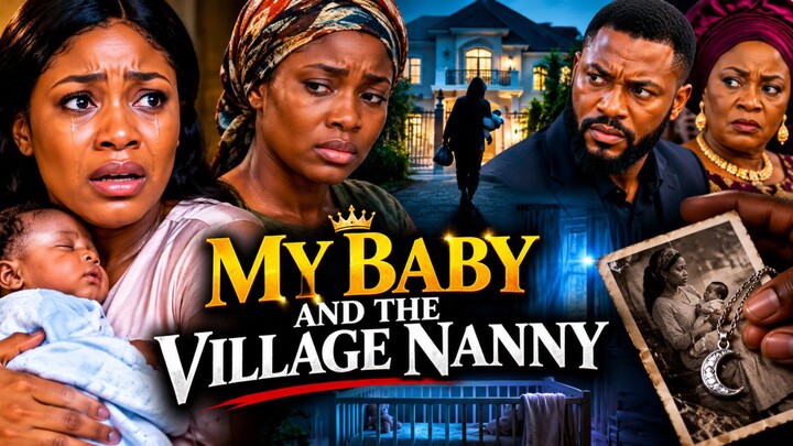 My baby and Her village nanny