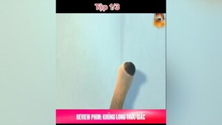 1 xuhuong khophimngontinh phimngontinh mereviewphim phimtrungquoc daophimtrung fyp fypシ foryou reviewphim#reviewphimhay#muataitiktok#ongtrumphimd