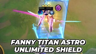 FANNY TITAN ASTRO UNLIMITED SHIELD!! 100% AUTO WIN!! COMBO TERKUAT MAGIC CHESS