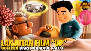 FILM UP 2‼️SETELAH KE PARADISE FALLS‼️ INILAH HIDUP MEREKA SEKARANG...