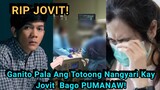 JOVIT Baldibino Pumanaw Na!Nakakaawa Pala Ang Sinapit Bago Ito PUMANAW! Asawa nito Halos Himatayin!