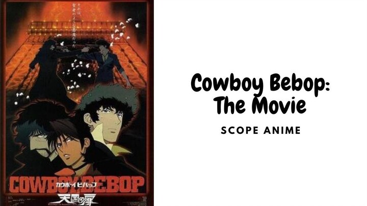 Cowboy Bebop: The Movie