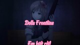 Dolls Frontline _Tậtri Em biết rồi !