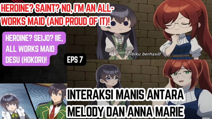 Heroine? Saint? No, I'm an All-Works Maid and Proud of It eps 7 - interaksi manis melody dan marie