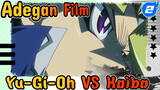 Adegan Film 
Yu-Gi-Oh VS Kaiba_2