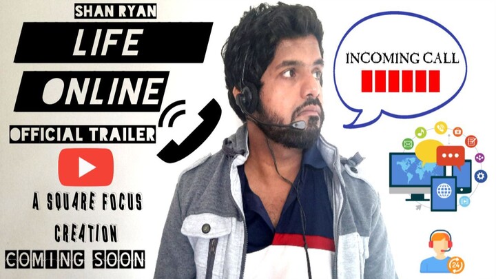 Life Online Trailer 2023 | Short Film | Shan Ryan | Square Focus Creations | Prashan Wijesinghe