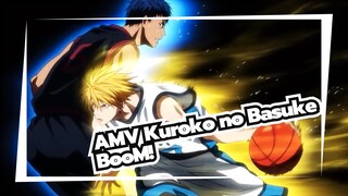 [AMV Kuroko no Basuke] BooM!