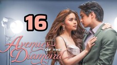 🇵🇭 Avenues of the diamond EPISODE 16 Finale
