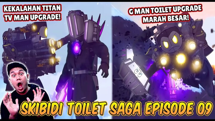 EPISODE BARU 09 SKIBIDI TOILET SAGA! TITAN TV MAN BERHASIL DIKALAHKAN G MAN TOILET UPGRADE TERKUAT!