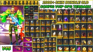 NEW UPDATE ‼️CONFIG FREE FIRE VVIP V45  100+ BUNDLE LEGENDARY BONUS SKIN SENJATA FULL EFECT & EMOT