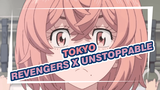 Anime Series: "Tokyo Revengers" Meets "Unstoppable", Epic Edits