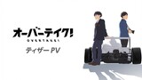 New PV Original Anime: "Overtake!"