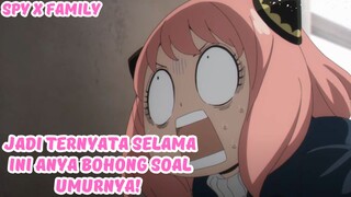 Jadi Ternyata Anya Bohong Soal Umurnya!