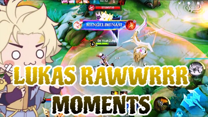 LUKAS RAWWRRR MOMENTS