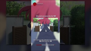 Who starts an anime like this 💀 #anime #animememes #animeedits #shorts