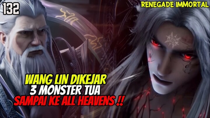 Renegade Immortal Episode 132 Sub Indo - Wang Lin Berhasil Kabur Dari Kejaran 3 Monster Tua‼️