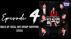 🇰🇷 KR SHOW | Build Up: Vocal Boy Group Survivor (2024) Episode 4 ENG SUB (720p)