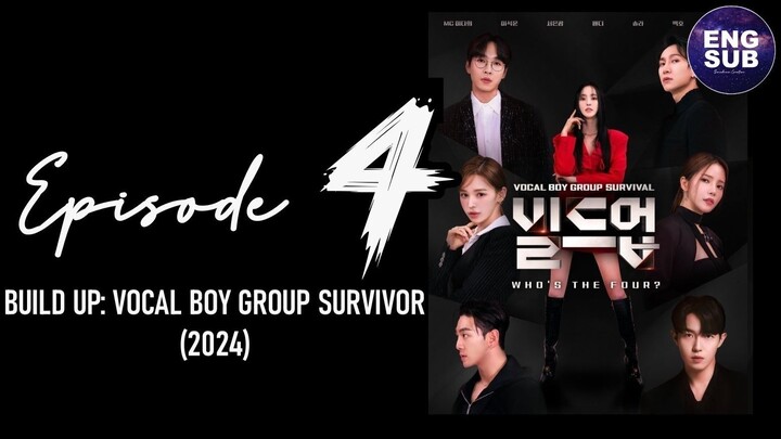 🇰🇷 KR SHOW | Build Up: Vocal Boy Group Survivor (2024) Episode 4 ENG SUB (720p)
