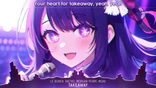 Nightcore_-_Takeaway_(Lyrics