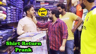 Shirt Return Prank | Pranks In Pakistan | Humanitarians