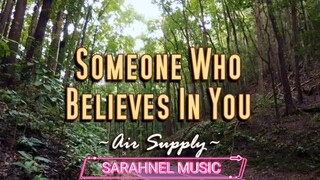 Someone Who Believes In You - KARAOKE VERSION - as popularized by Air Supply