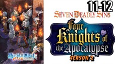 TSDS: Four Knights of the Apocalypse S2 Episode 11-12