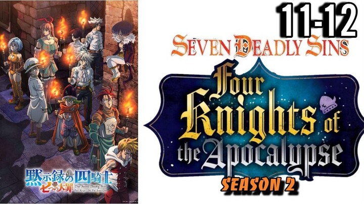 TSDS: Four Knights of the Apocalypse S2 Episode 11-12