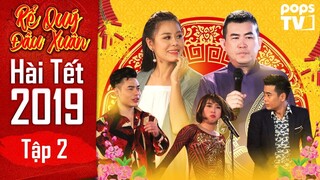 Hài Tết 2019 - Rể Quý Đầu Xuân Tập 2 Full | Nhật Cường, Nam Thư, Lê Dương Bảo Lâm | POPS TV