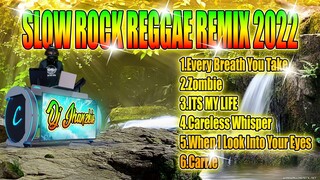 SLOW ROCK REGGAE VERSION 2022 BEST OF OLD ROCK REGGAE REMIX VOL. 3