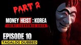 Money Heist Korea Joint Economic Area Part 2 Episode 10 Tagalog