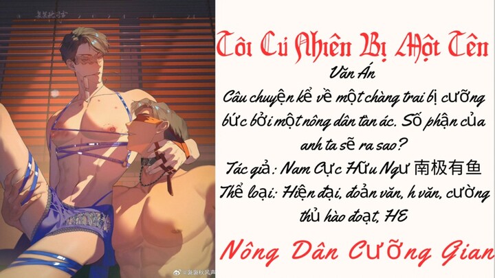 (H Văn) Tôi Cư Nhiên Bị Một Tên Nông Dân Cưỡng Gian - TG: Nam Cực Hữu Ngư