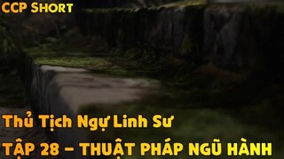 Thủ Tịch Ngự Linh Sư Tập 28 - Thuật pháp ngũ hành!